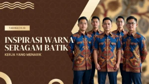 Inspirasi Warna Seragam Batik Kerja yang Menarik