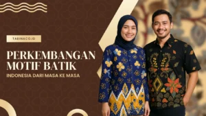 Perkembangan Motif Batik Indonesia dari Masa ke Masa