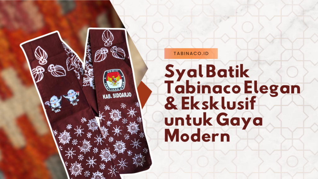 Syal Batik Tabinaco Elegan & Eksklusif untuk Gaya Modern