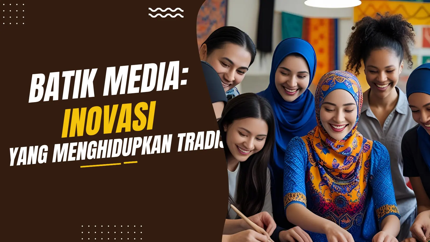 Batik Media Baru: Inovasi yang Menghidupkan Tradisi