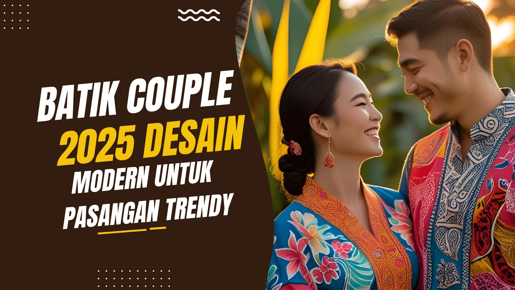 Batik Couple 2025: Desain Modern untuk Pasangan Trendy