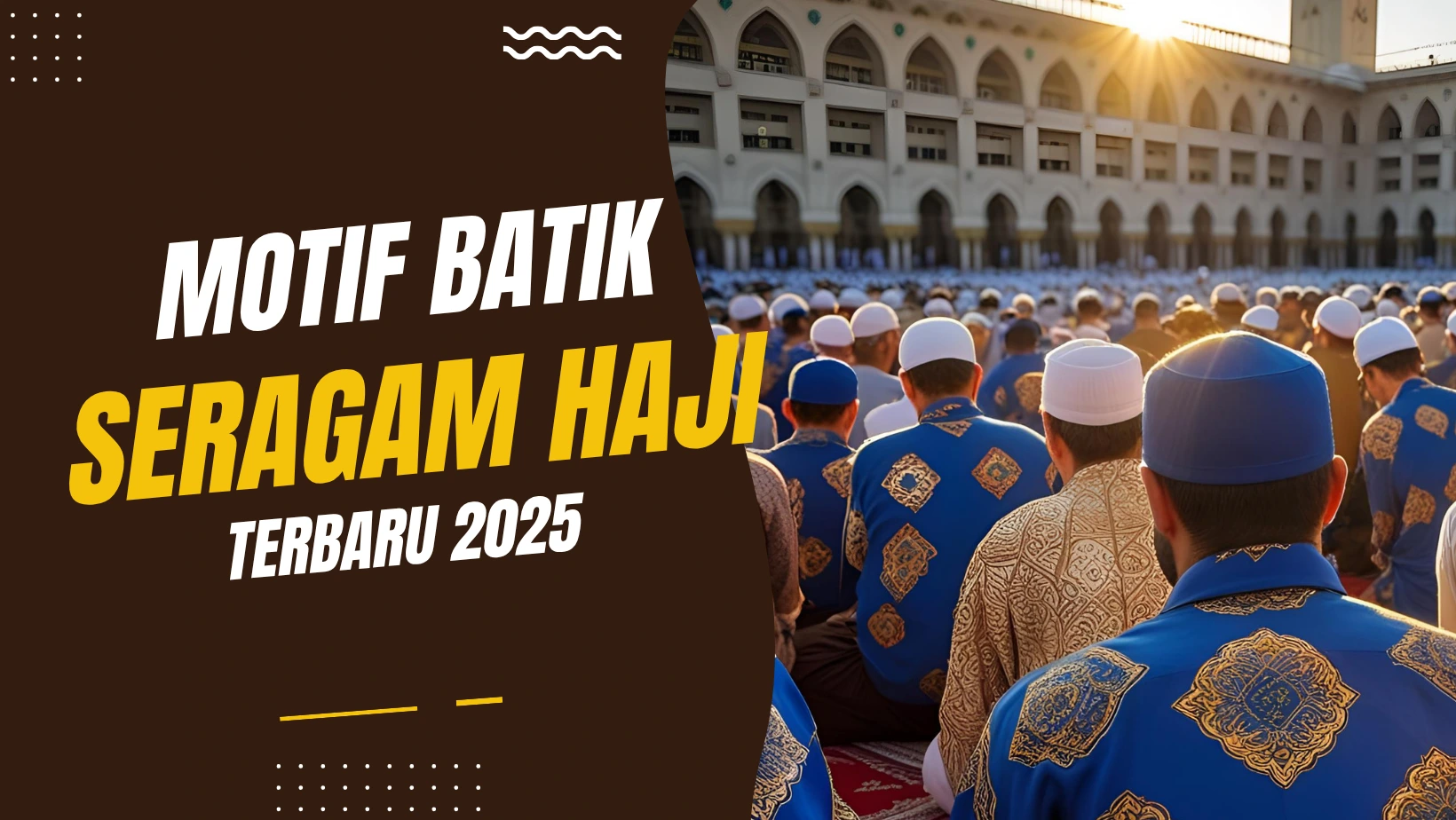 Motif Batik Seragam Haji Terbaru 2025