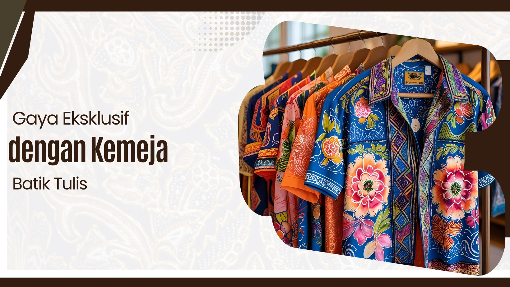 Gaya Eksklusif dengan Kemeja Batik Tulis