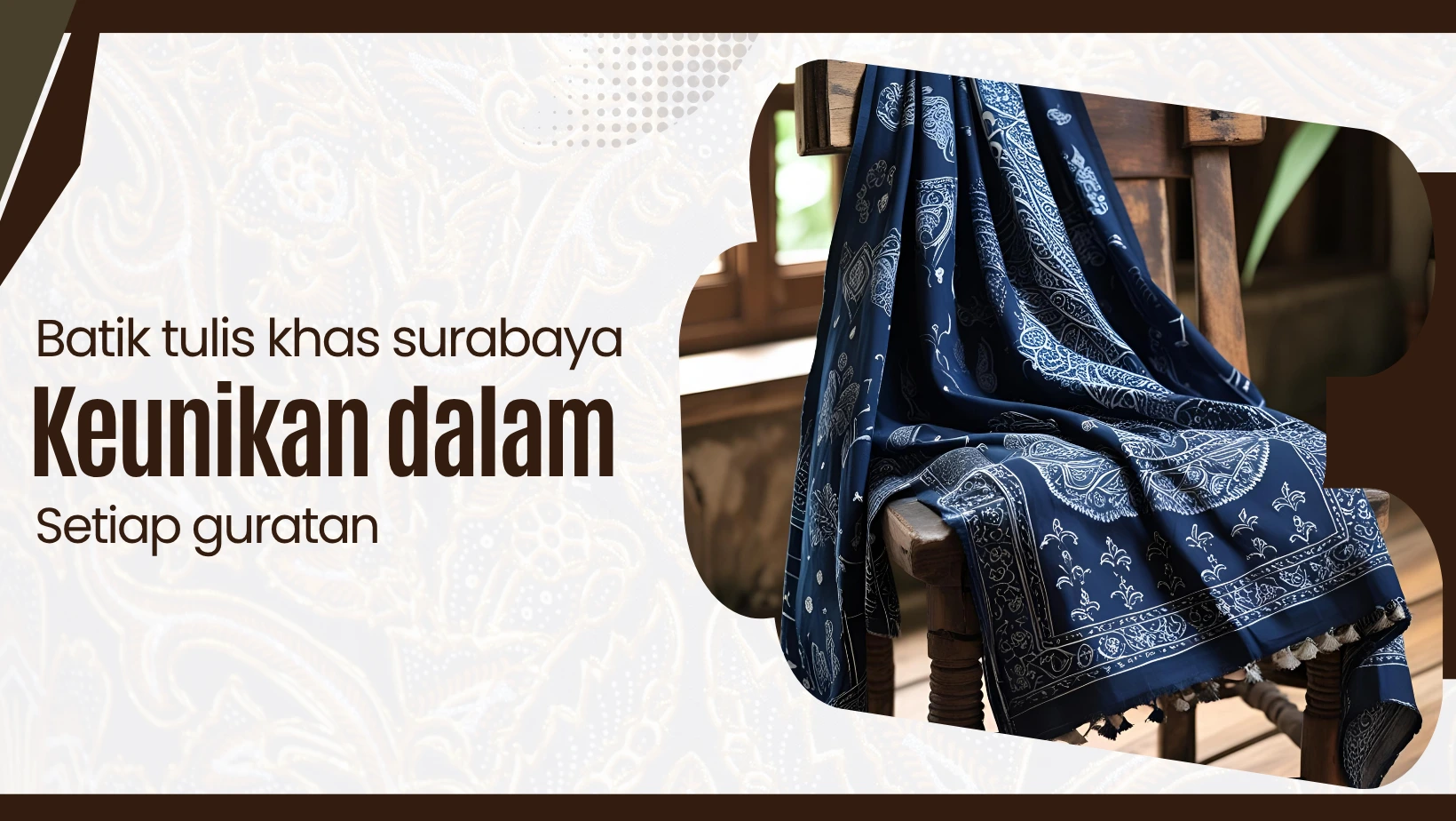 Batik Tulis Khas Surabaya: Keunikan dalam Setiap Guratan