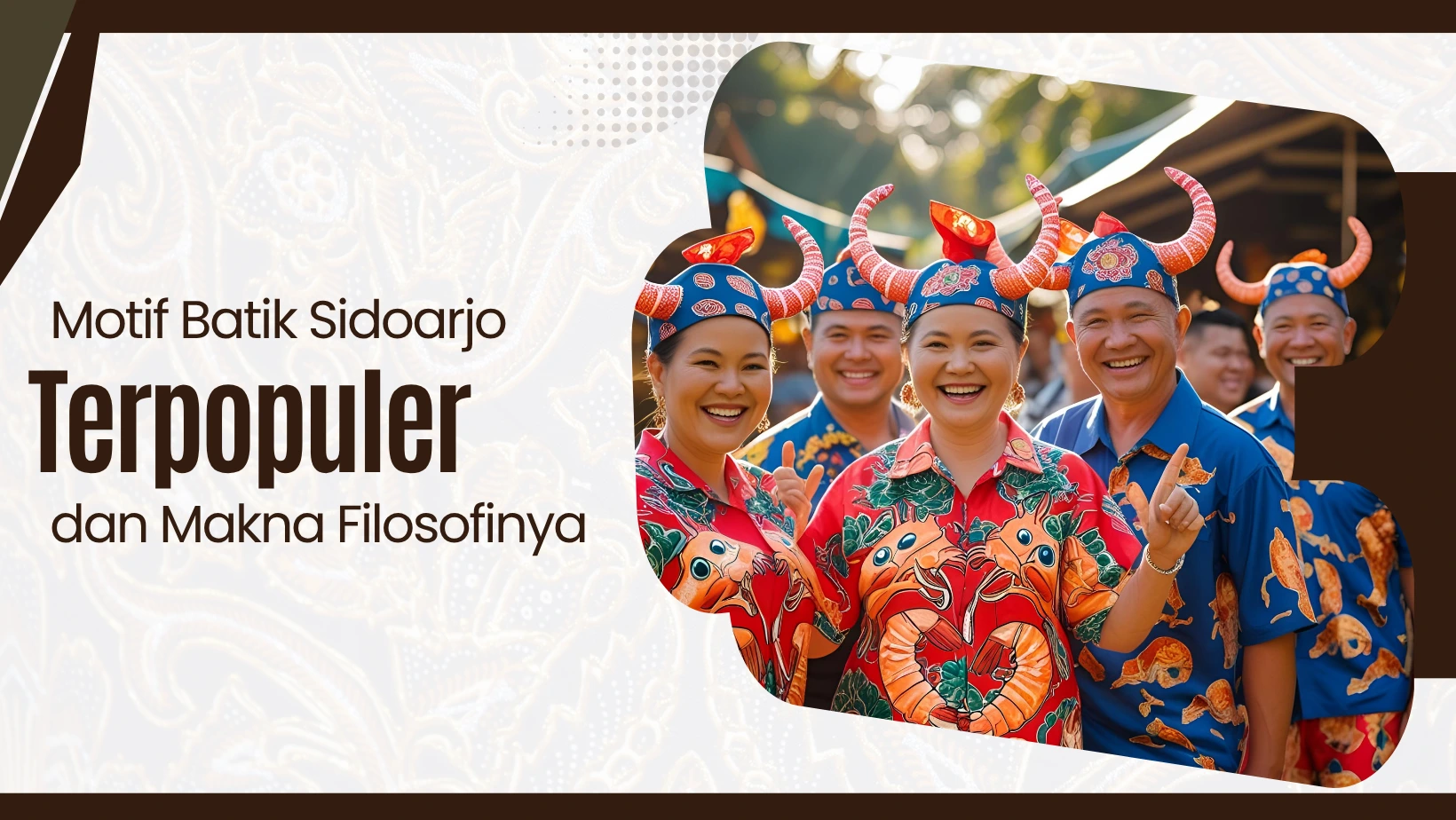 Motif Batik Sidoarjo Terpopuler dan Makna Filosofisnya