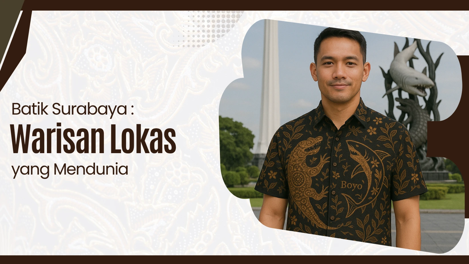 Batik Surabaya: Warisan Lokal yang Mendunia