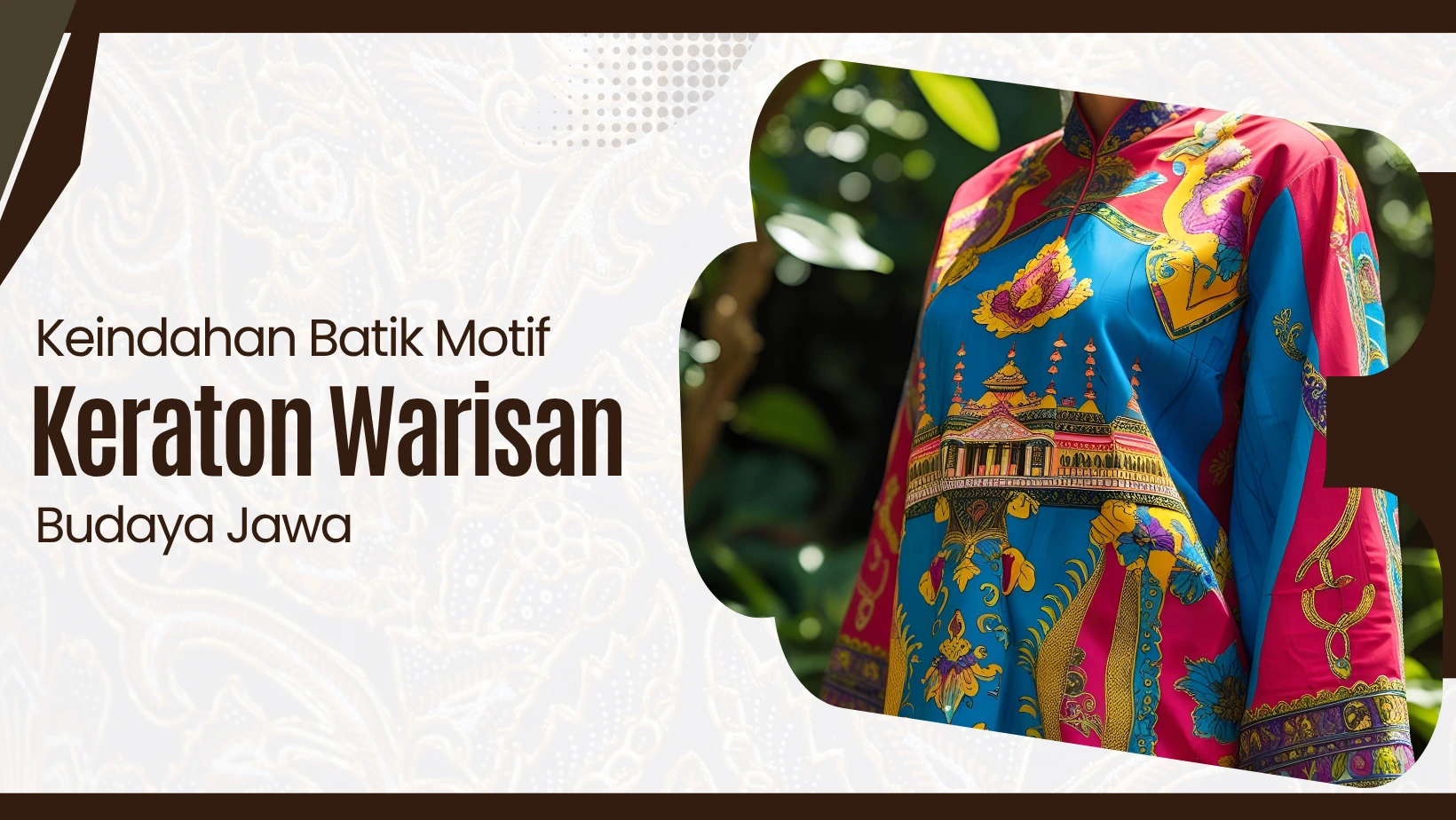 Keindahan Batik Motif Keraton: Warisan Budaya Jawa