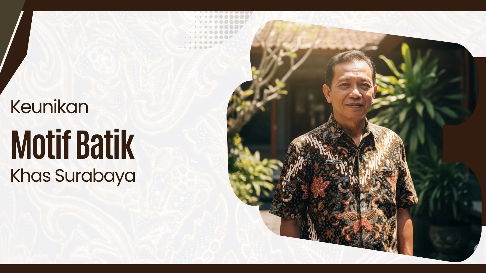 Keunikan Motif Batik Khas Surabaya