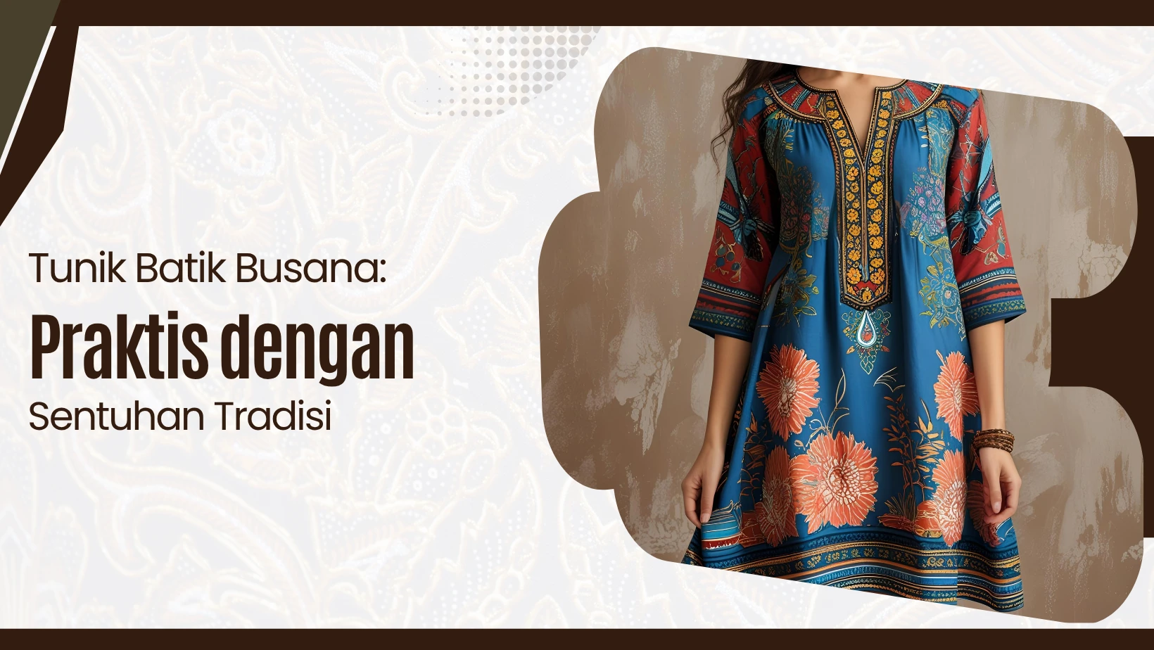 Tunik Batik Busana: Praktis dengan Sentuhan Tradisi