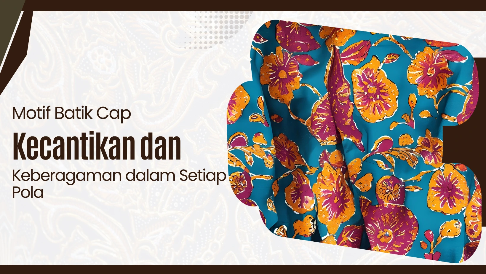 Motif Batik Cap: Kecantikan dan Keberagaman dalam Setiap Pola