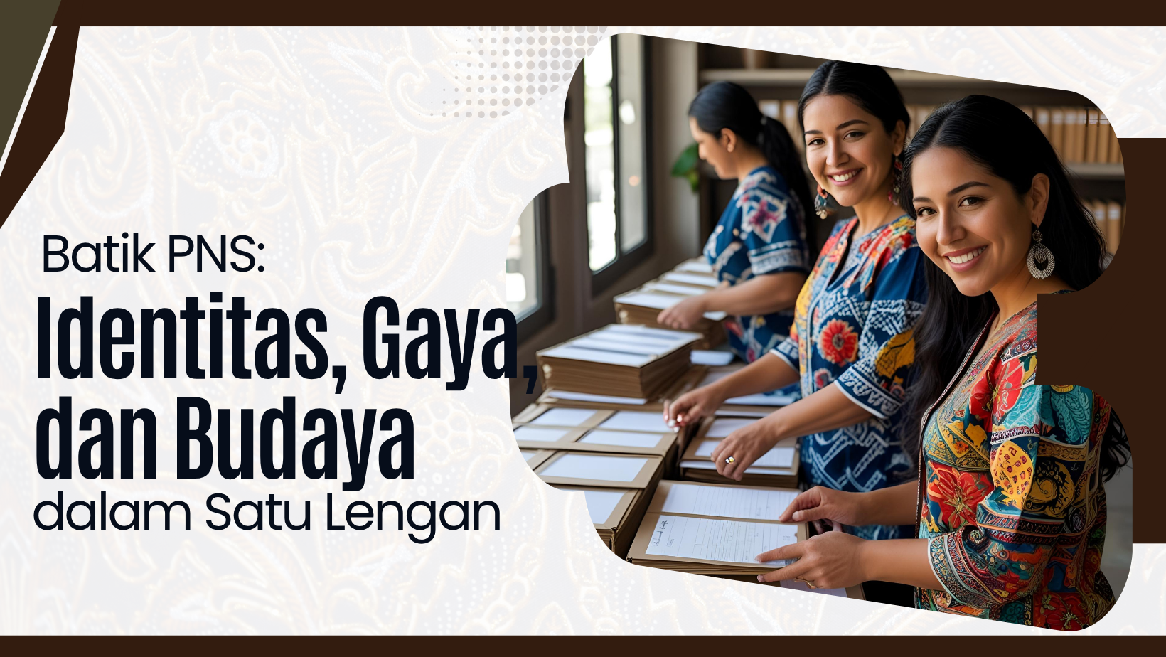 Batik PNS: Identitas, Gaya, dan Budaya dalam Satu Lengan