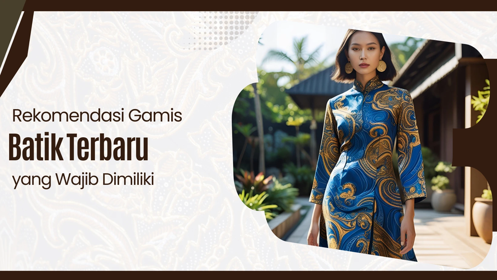 Rekomendasi Gamis Batik Terbaru yang Wajib Dimiliki