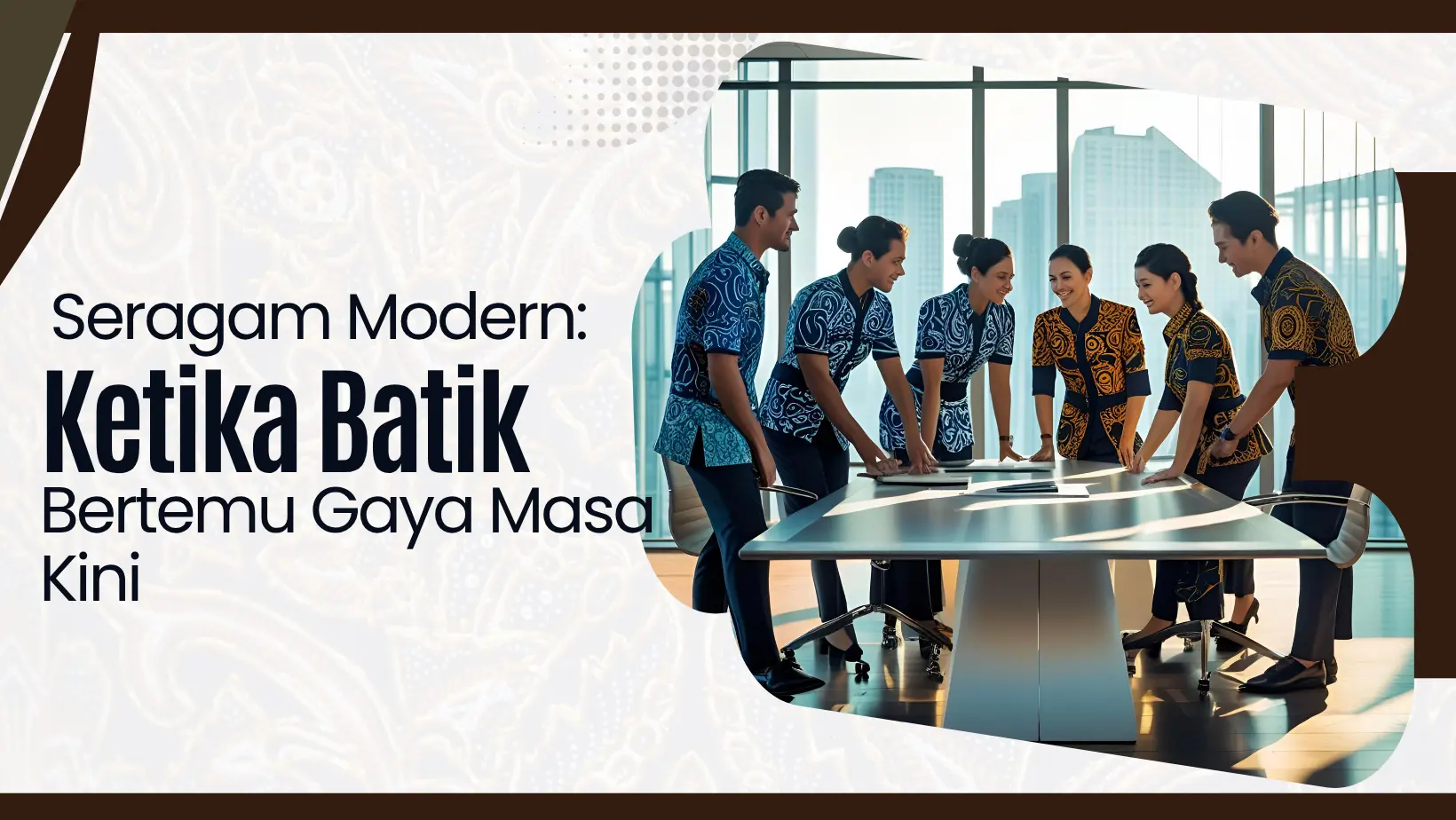 Seragam Modern: Ketika Batik Bertemu Gaya Masa Kini