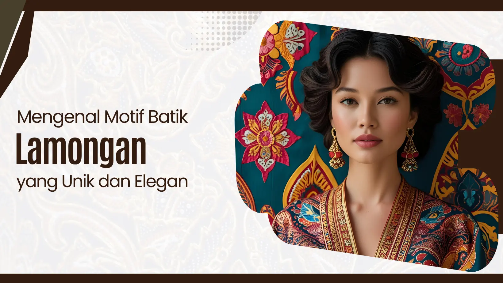 Mengenal Motif Batik Lamongan yang Unik dan Elegan