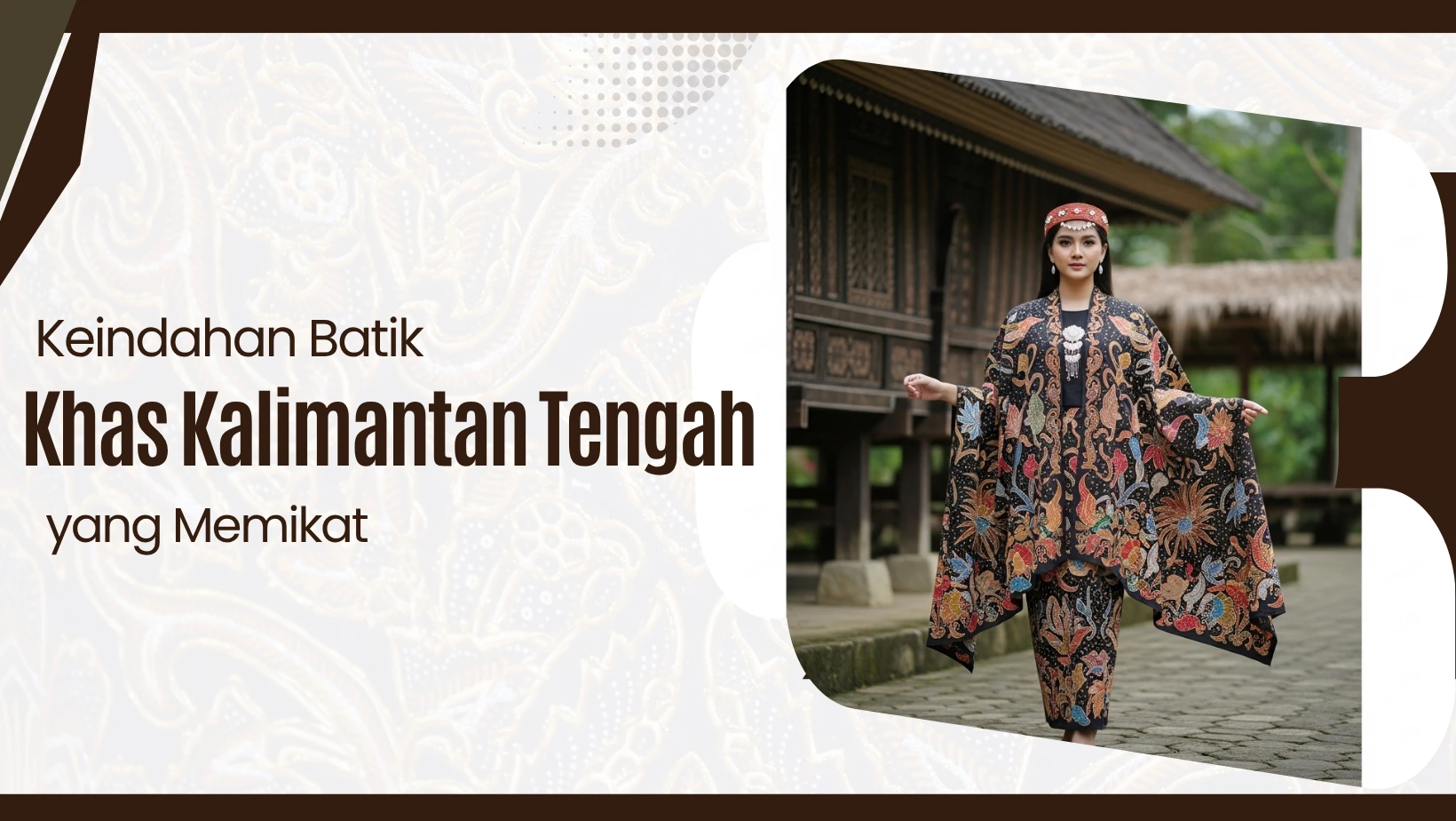 Keindahan Batik Khas Kalimantan Tengah yang Memikat