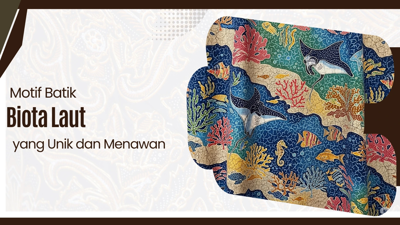 Motif Batik Biota Laut yang Unik dan Menawan