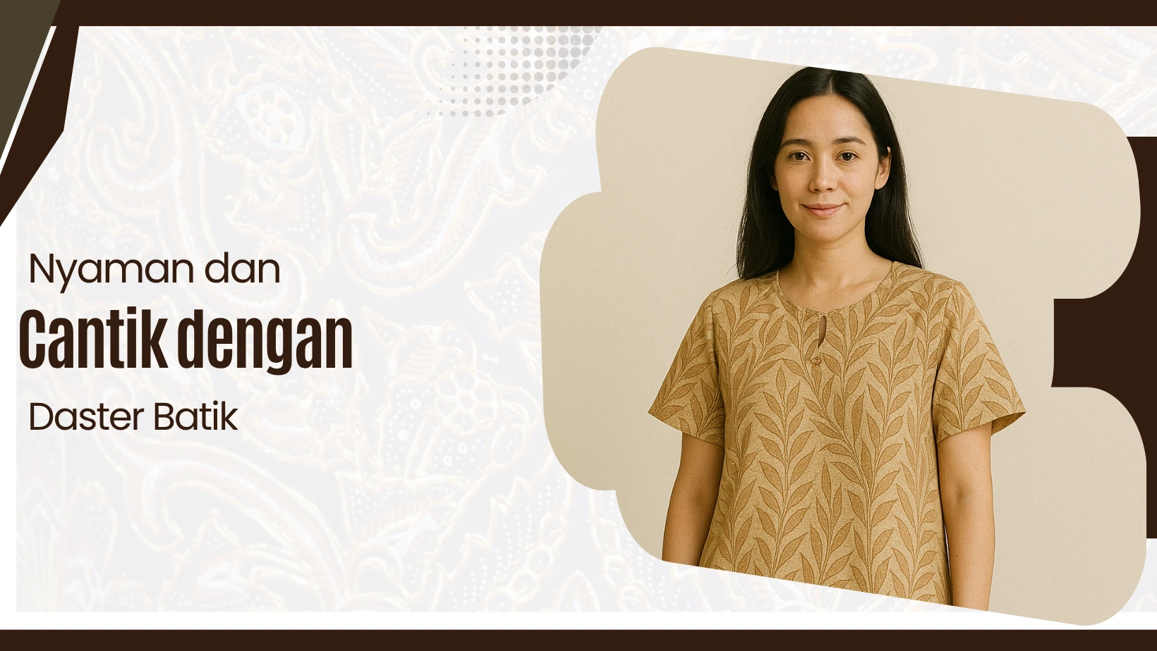 Nyaman dan Cantik dengan Daster Batik