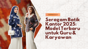 Seragam Batik Kantor 2025: Model Terbaru untuk Guru & Karyawan