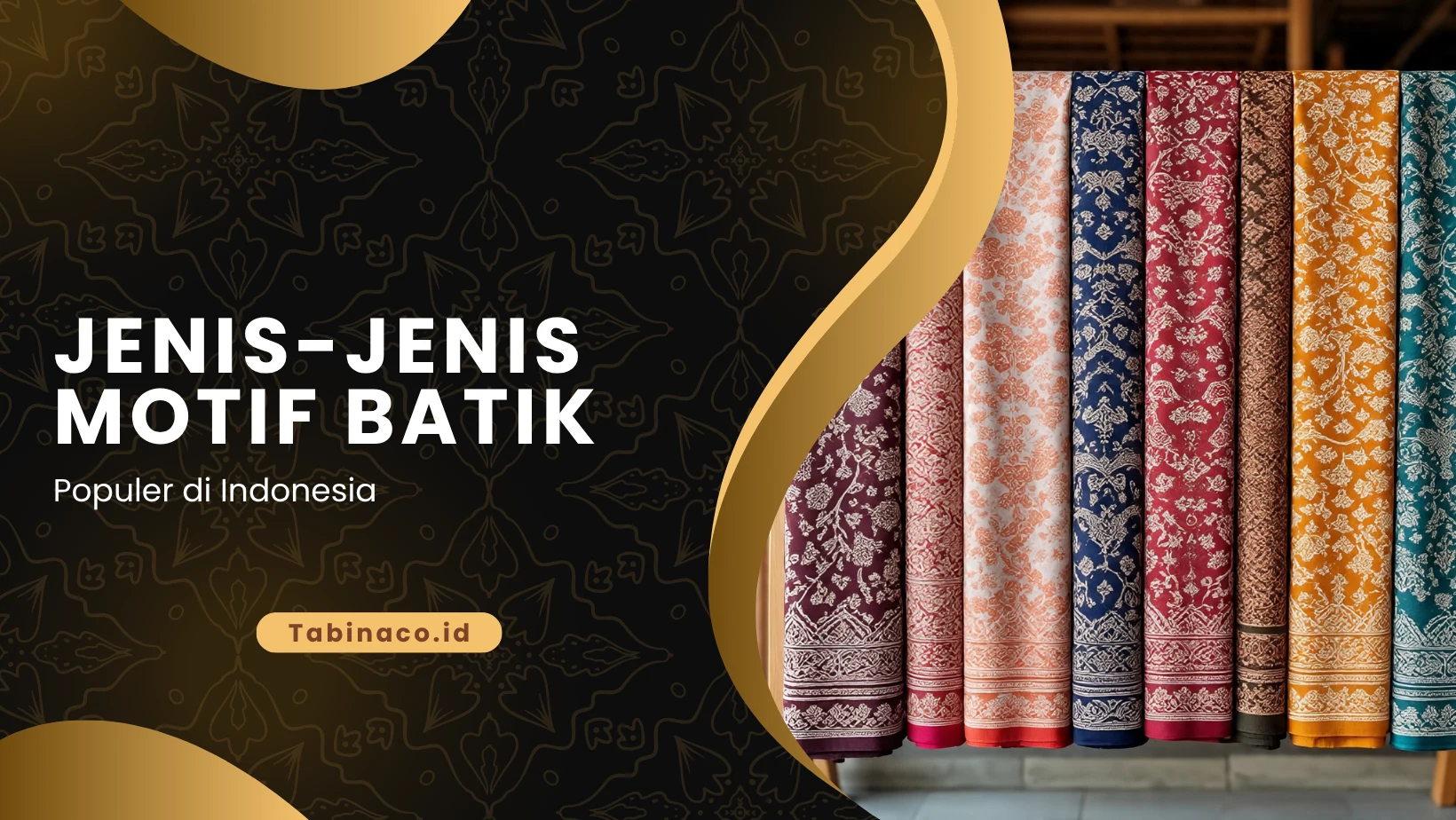 Jenis-Jenis Motif Batik Populer di Indonesia