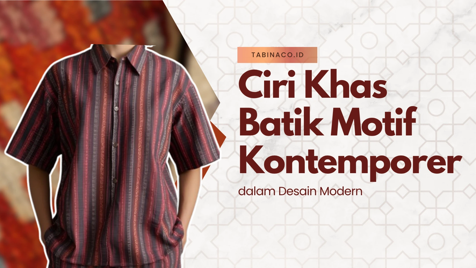 Ciri Khas Batik Motif Kontemporer dalam Desain Modern