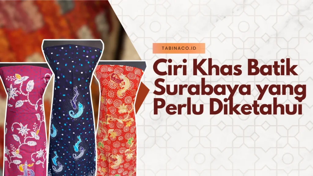 ciri batik surabaya